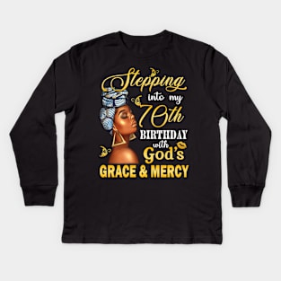 Stepping Into My 70th Birthday With God's Grace & Mercy Bday Kids Long Sleeve T-Shirt